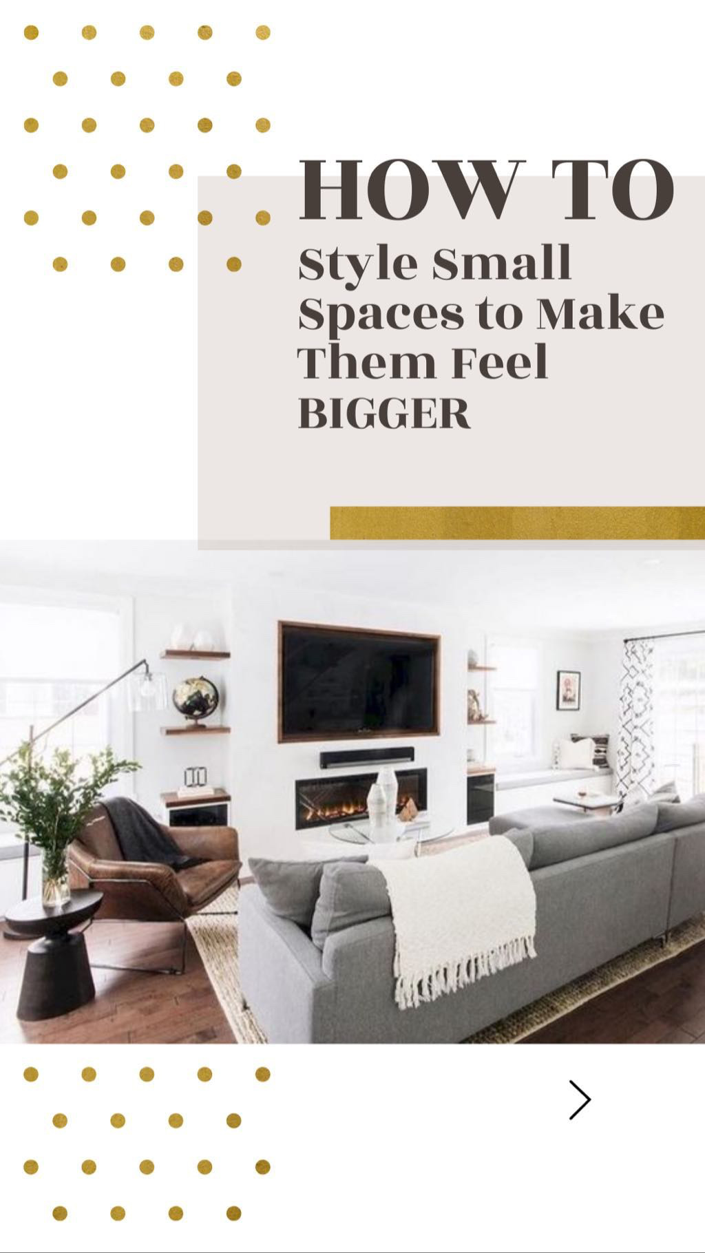 How-To – Style Small Space to Make Them Feel Bigger